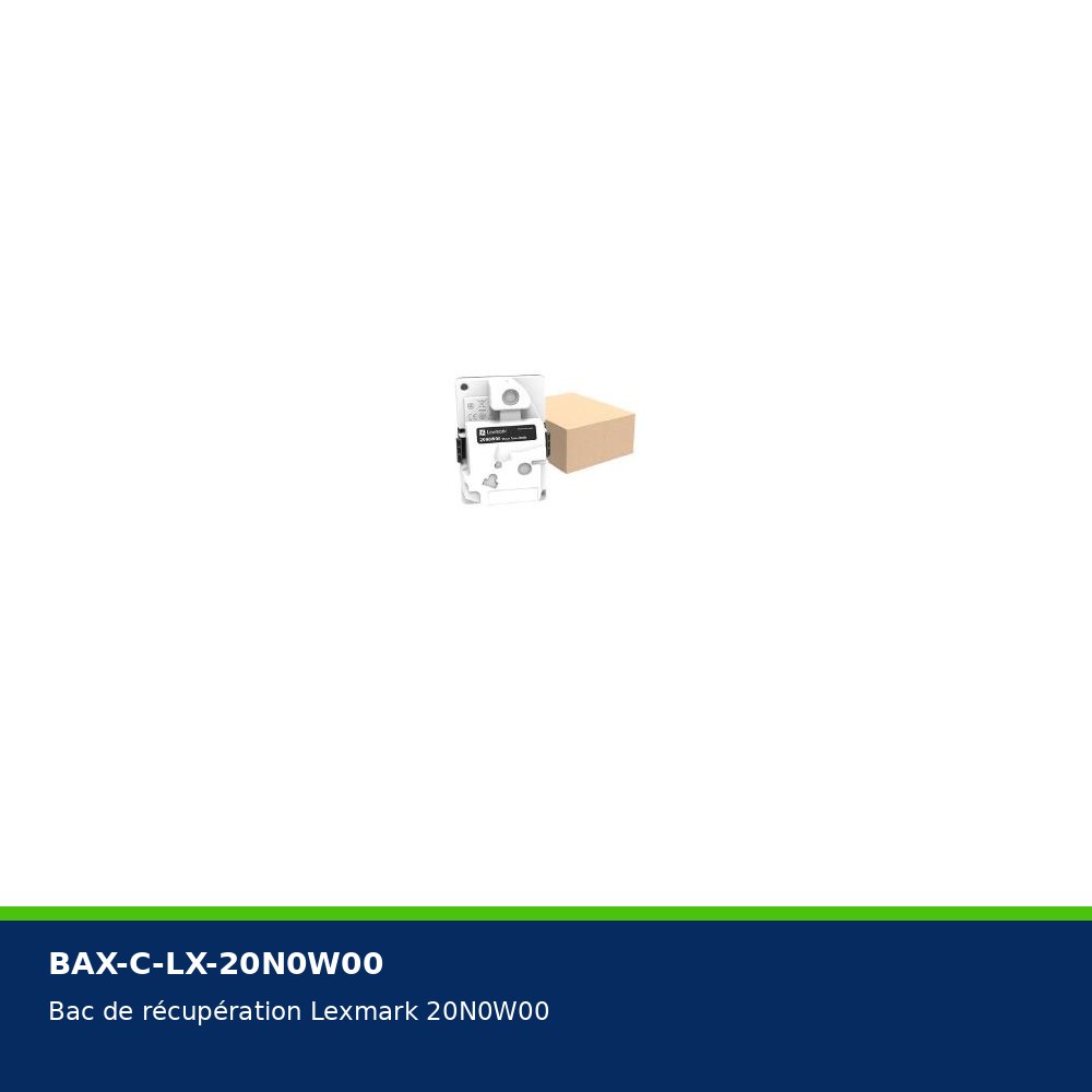 Bac de récupération Lexmark 20N0W00 pour XC2326 — visuel produit BAXARA.